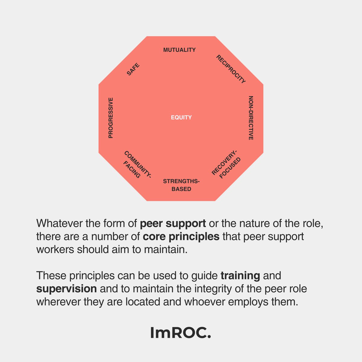 ImROC's 8 core values guide peer support workers towards respecting and uplifting others in their work. A safe and progressive environment utilising personal strengths without judgement #imroc #peersupport