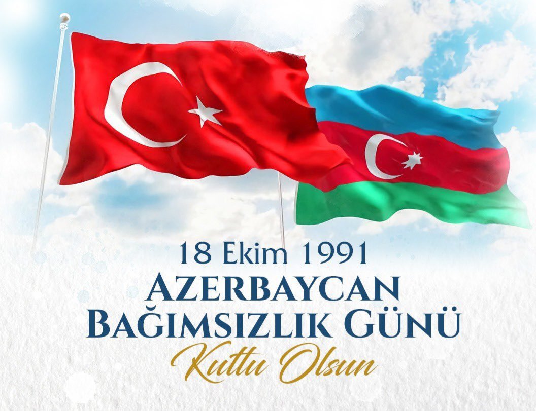 Dost ve kardeş ülke #Azerbaycan’ın 18 Ekim Bağımsızlık Günü kutlu olsun. 🇹🇷🇦🇿