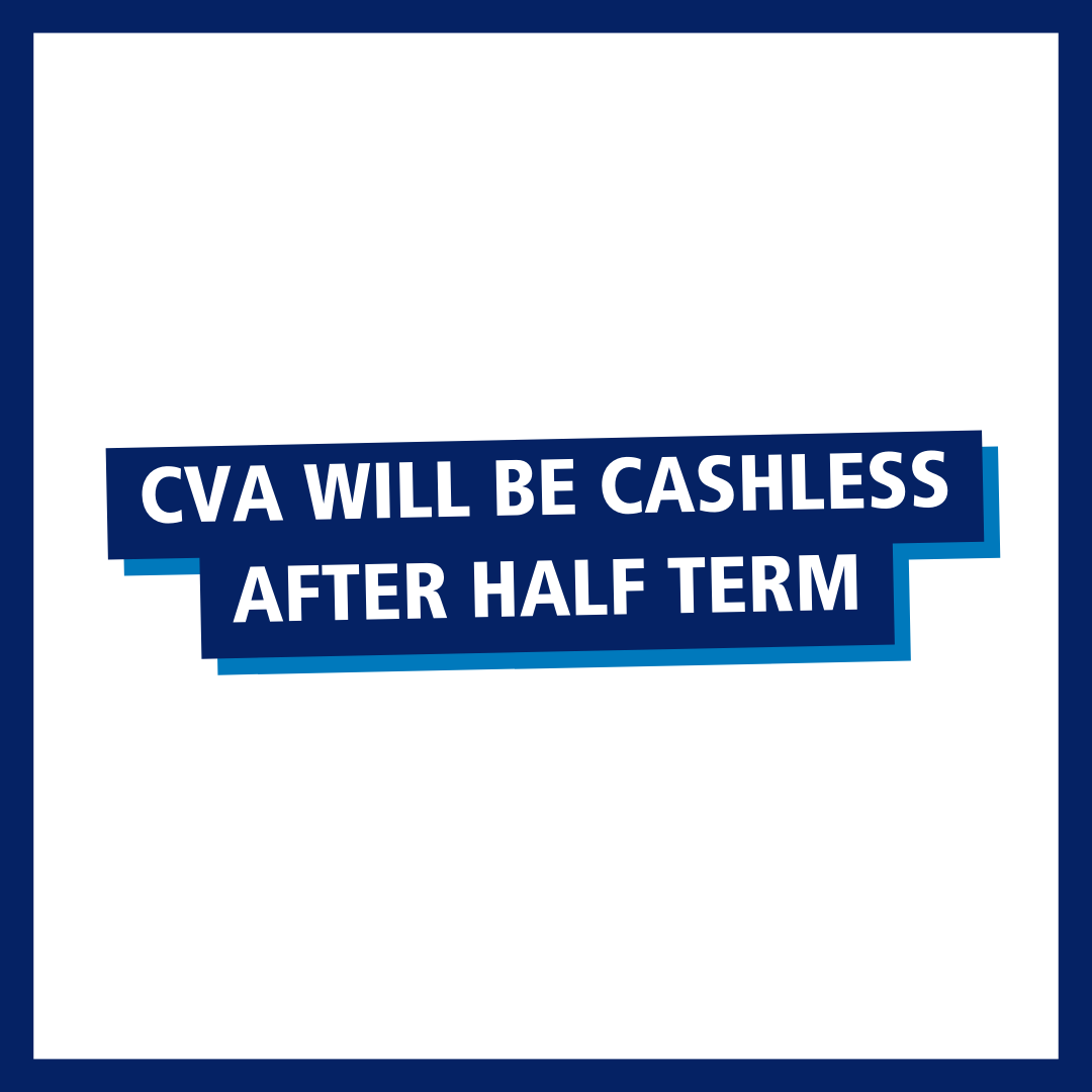 From October half term CVA will be going cashless.

This means that the canteen's cash machine will be removed and all payments will be via Arbor.

If you have not activated your Arbor account, please email admin@castleviewacademy.org.uk for a code.

#cvaproud