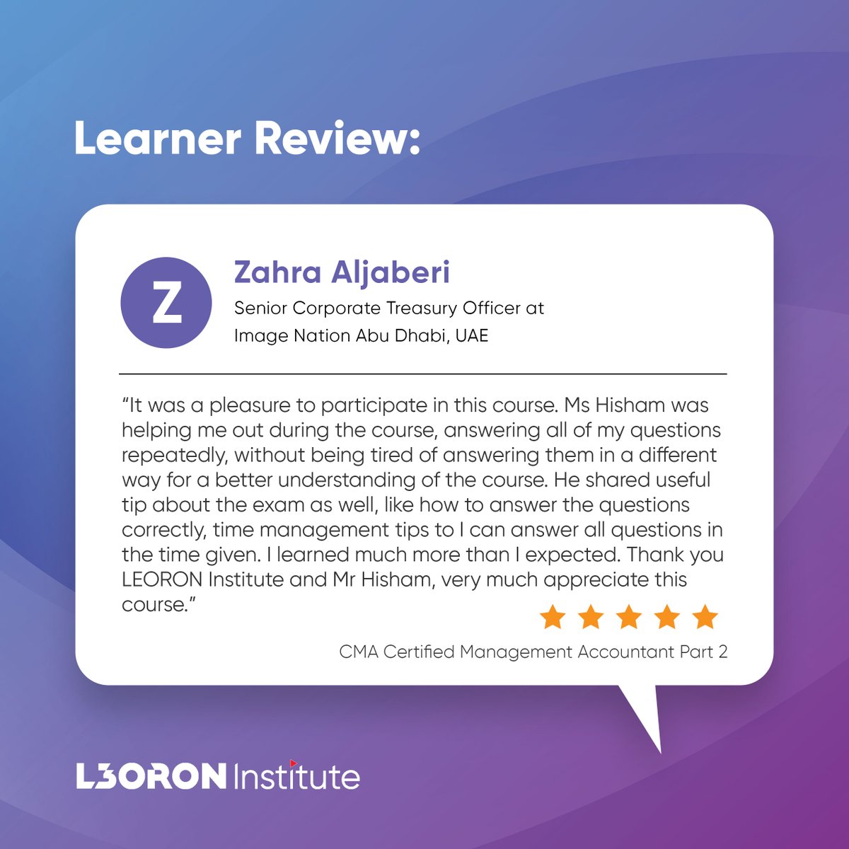 A stellar review from our delegate Zahra Aljaberi on the CMA course!

Elevate your finance career with the Certified Management Accountant (CMA) qualification.

Learn more: shorturl.at/AEGZ6

#LEORONInstitute #testimonial #LearnersReview #FinanceandAccounting