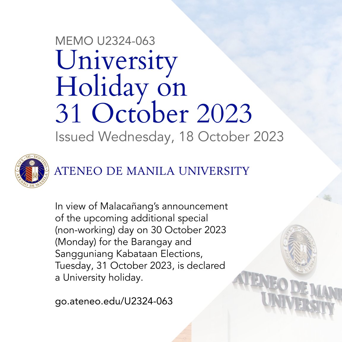 ateneodemanilau's tweet photo. The Office of the University President has declared Tuesday, 31 October 2023, a University holiday.

Details: https://t.co/RCTSDbgU3W https://t.co/1PzceK8zLa