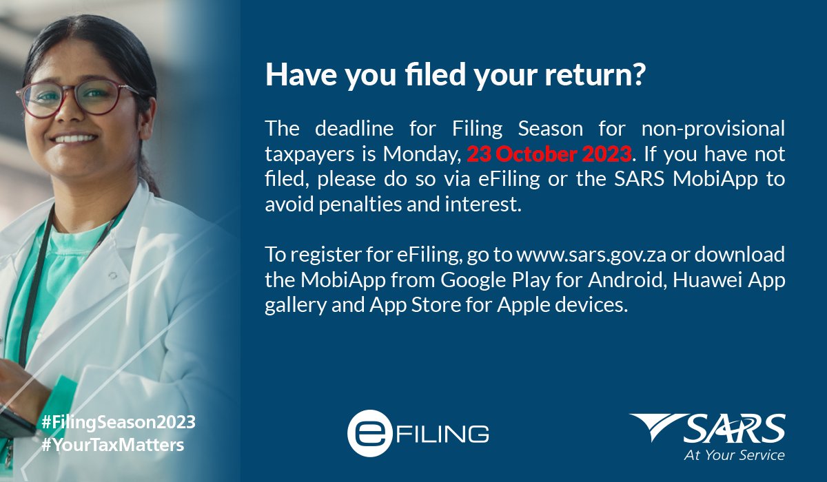 sarstax's tweet photo. Filing Season deadline for non-provisional taxpayers is Monday, 23 October 2023. If you have not filed, please do so on SARS eFiling or the SARS MobiApp to avoid penalties and interest ... https://t.co/jBKsEXvniv
#FilingSeason2023 #YourTaxMatters https://t.co/o21rCYtV2K