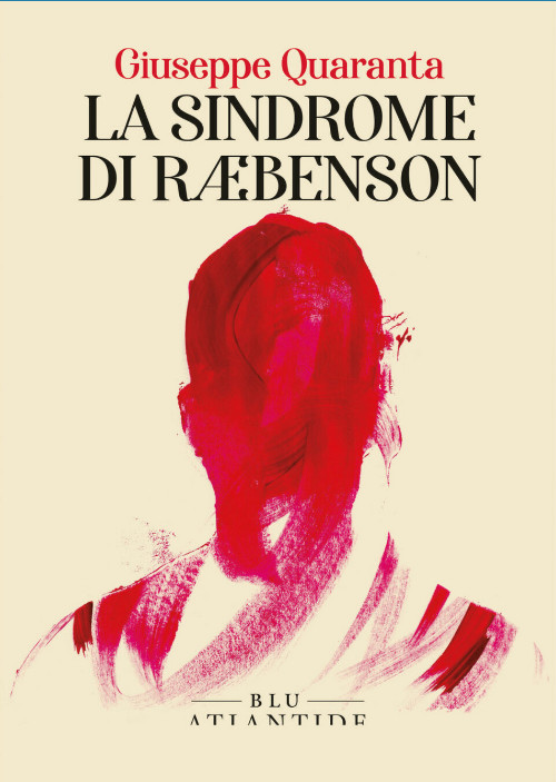 PremioCalvino's tweet photo. Fino a pochi mesi fa era un manoscritto intitolato “La malinconia dei coralli”; ora si prepara ad arrivare in libreria con un nuovo titolo, una cover perfetta e il marchio @AtlantideEd. 
Giuseppe Quaranta, “La sindrome di Ræbenson”, finalista alla 36° edizione del nostro Premio. https://t.co/kBShmkvRxS