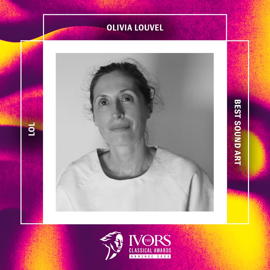 #TheIvorsClassicalAwards nomination for Sound Art LOL by @OliviaLouvel Listen bit.ly/46T0Wwa