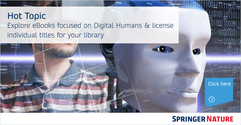 Select individual eBooks on Digital Humans with Springer Nature's new self-service eBook licensing for institutions. Start your search and order here bit.ly/3rV70VQ