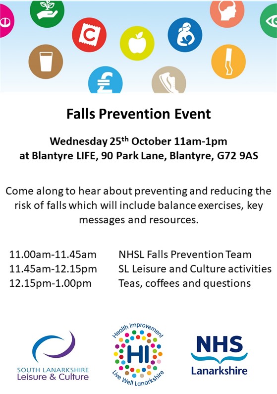 Falls Prevent Event at Blantyre LIFE, Wednesday the 25th of October at 11am. Open to all! Join us for a chat, information and some activities to help prevent falls. For more information on falls prevention go to: nhslanarkshire.scot.nhs.uk/services/falls/