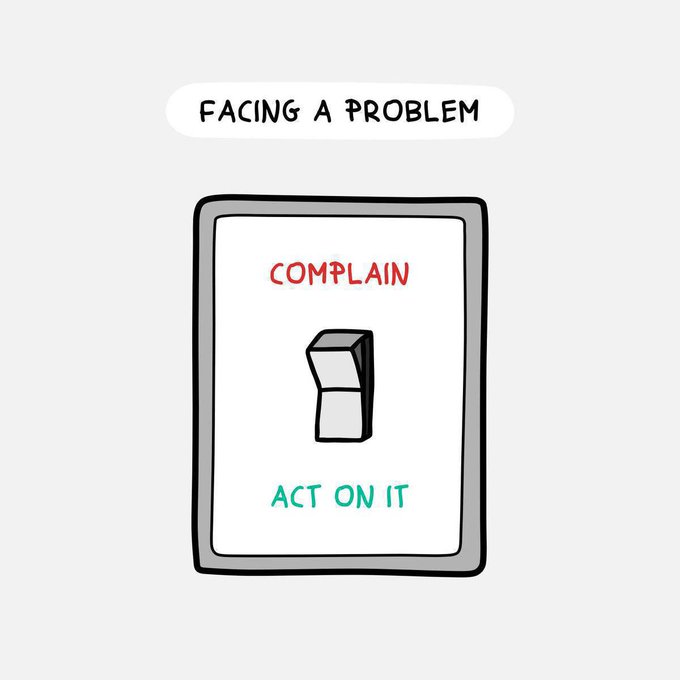 Las cosas no cambian con las buenas intenciones o  si hablas mucho sobre ello. 

Tampoco cambian con la queja o el enfado  

Los que realmente cambian las cosas son los que actúan