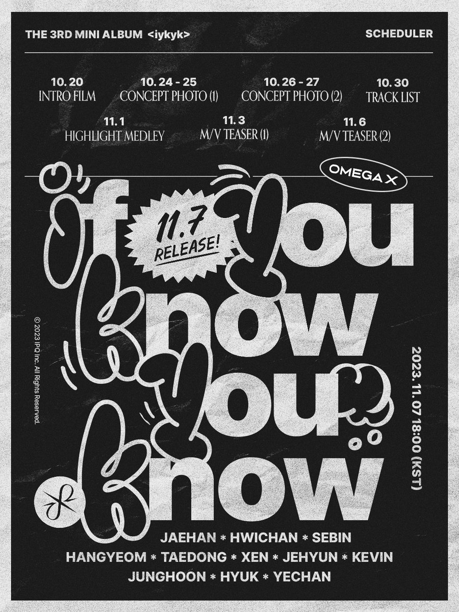 OmegaX_official's tweet image. OMEGA X (오메가엑스) 
The 3rd Mini Album [iykyk]

Scheduler

🎧 2023.11.07 18:00 (KST)

#OMEGA_X #오메가엑스
#iykyk #if_you_know_you_know