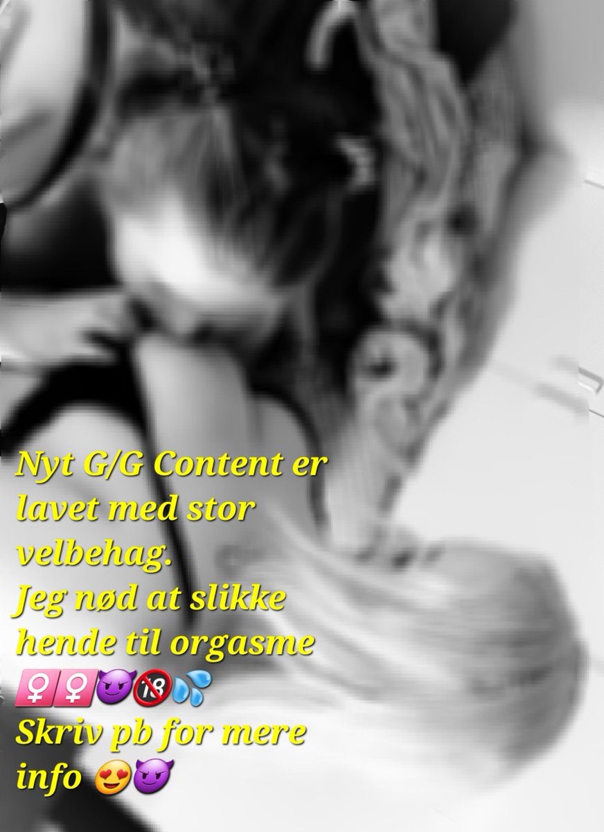 cmissen23's tweet photo. Vil du også se hvordan jeg nød at slikke hende? 😈💦

@DanishStag @lesbian @porn @selling @nfsw @content @create https://t.co/Enzx49UyhL