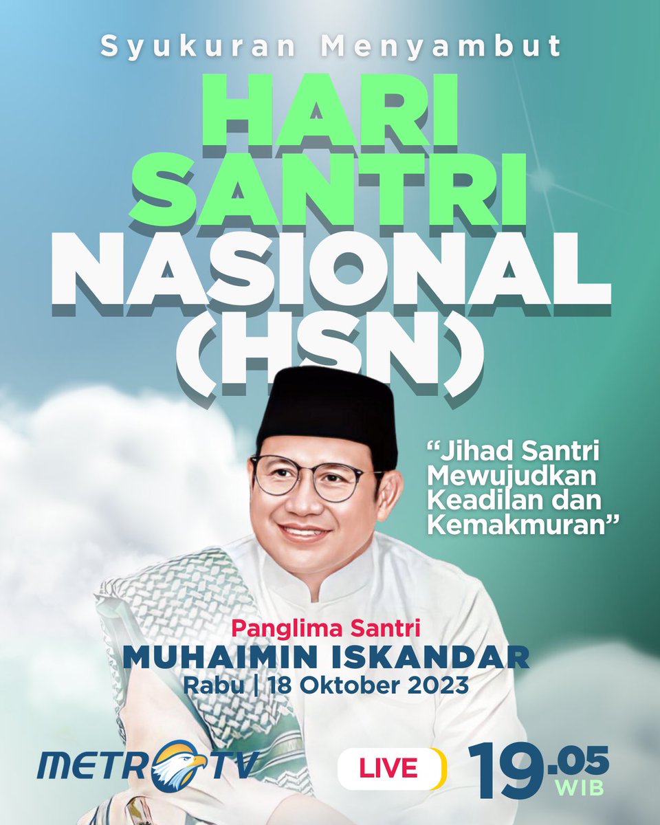 voiceofpkb's tweet photo. Syukuran Menyambut Hari Santri Nasional (HSN) “Jihad Santri Mewujudkan Keadilan dan Kemakmuran” 🇮🇩

Bersama Panglima Santri Gus @cakiminow 💚

Live MetroTV 
Rabu | 18 Oktober 2023 
19.05 WIB

#AniesMuhaimin2024
#AMINIndonesiaLebihBaik https://t.co/HL6NFbE77C