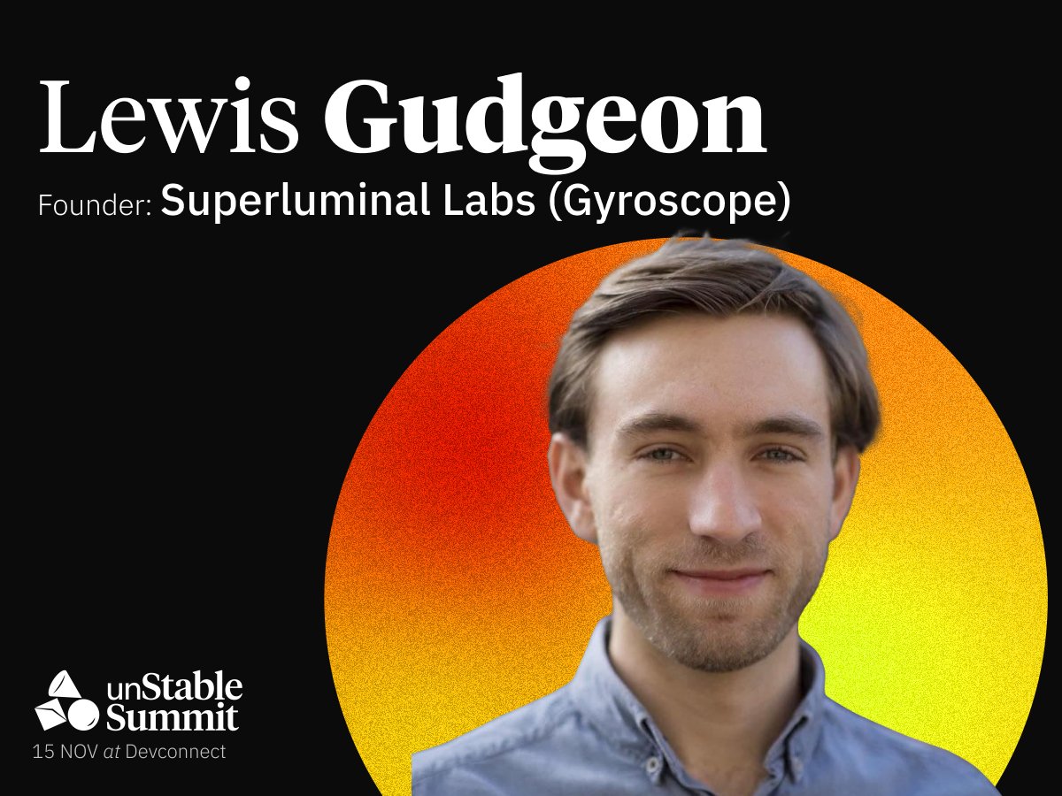 Lewis Gudgeon (@ljfgudgeon), Founder @GyroStable is speaking at #unstSummit Explore the latest trends & innovations in stablecoin technology. Let's get stable. Link in bio.