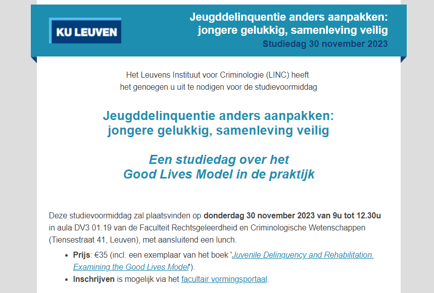 Studiedag <a href="/LINCriminology/">LINC</a> 30 november: 'Jeugddelinquentie anders aanpakken: jongere gelukkig, samenleving veilig'
Een studiedag over het Good Lives Model in de praktijk

kuleuven.be/apps/mailtempl…