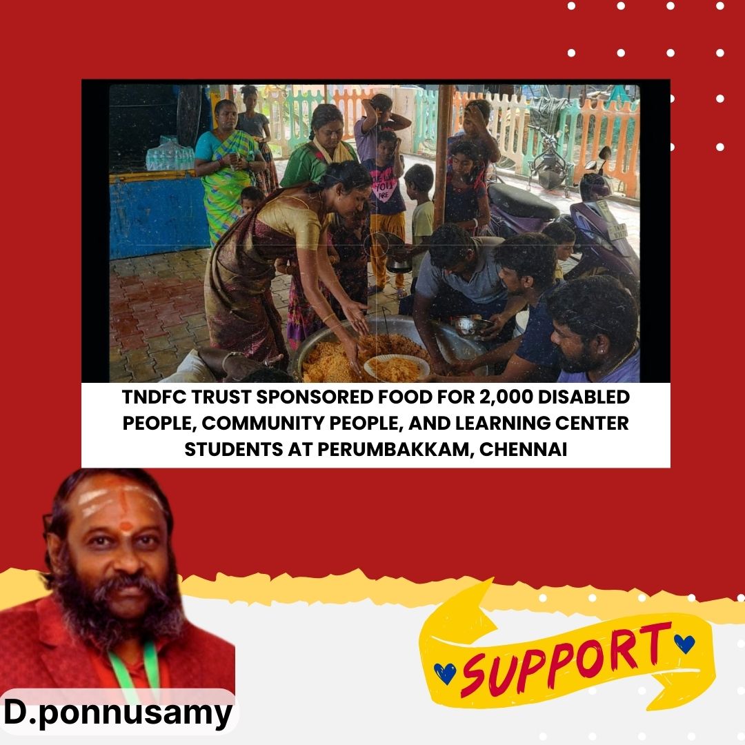 TNDFC Trust sponsored food for 2,000 Disabled people, Community people, and learning center students at Perumbakkam, Chennai
#TNDFC #CommunitySupport #Perumbakkam #Chennai #DisabilitySupport #LearningCenter #CharityEvent #SupportingTheNeedy #FeedingTheHungry #GivingBack