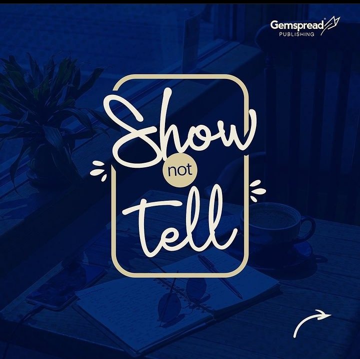 gemspread_pub's tweet photo. Youโve heard โShow, not tellโโฆWell, hereโs how to do it๐ก
#gemspreadpublishing #shownottell #showdonttell #writingtips #writingtricks https://t.co/iHHN5UVWCN