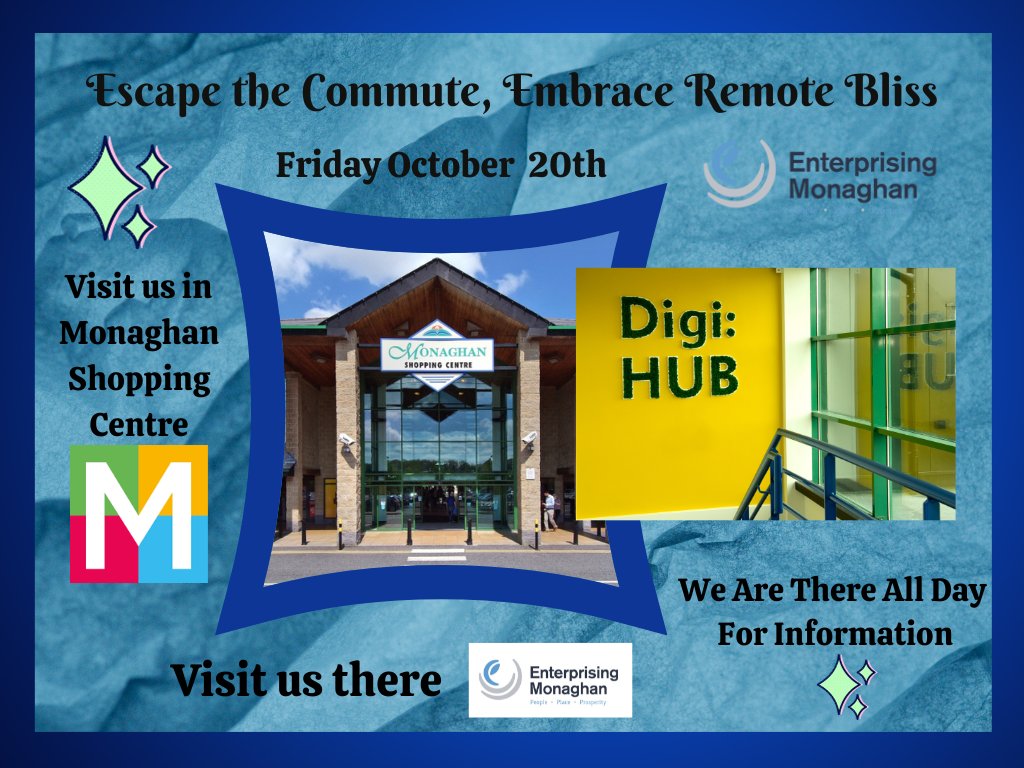 EnterprisingM0N's tweet photo. Want to know more about our remote working facility? Why not call into us in the Monaghan Town shopping centre on Friday October 20th and have a chat about all things remote. #Monaghan #Monaghancoco #Remotework #connectedhubs #growremote https://t.co/kWr1Ka7mFw