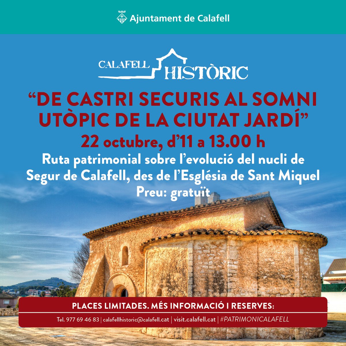 RUTA "DE CASTRI SECURIS AL SOMNI UTÒPIC DE LA CIUTAT JARDÍ"

Sobre l'evolució del nucli històric de Segur

NOVA DATA❗️➡️ 22 d'octubre a les 11h.
📍Església de Sant Miquel de Segur

PLACES LIMITADES. Cal fer reserva prèvia al 977 69 46 83 | calafellhistoric@calafell.cat