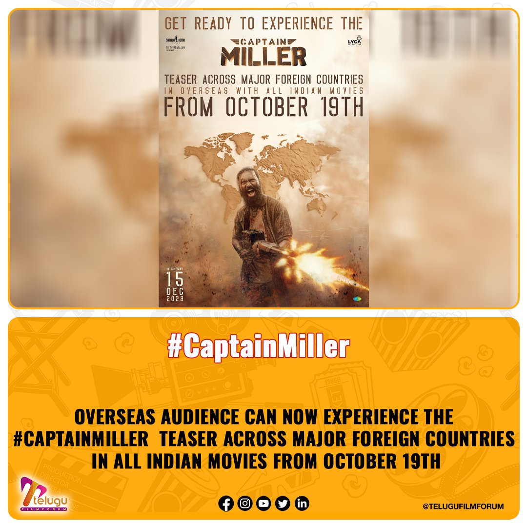 Overseas audience can now Experience The #CaptainMiller Teaser across major foreign Countries in all Indian movies from October 19th 💥 Overseas Release by @LycaProductions @dhanushkraja @ArunMatheswaran @NimmaShivanna @sundeepkishan @gvprakash @priyankaamohan @SathyaJyothi