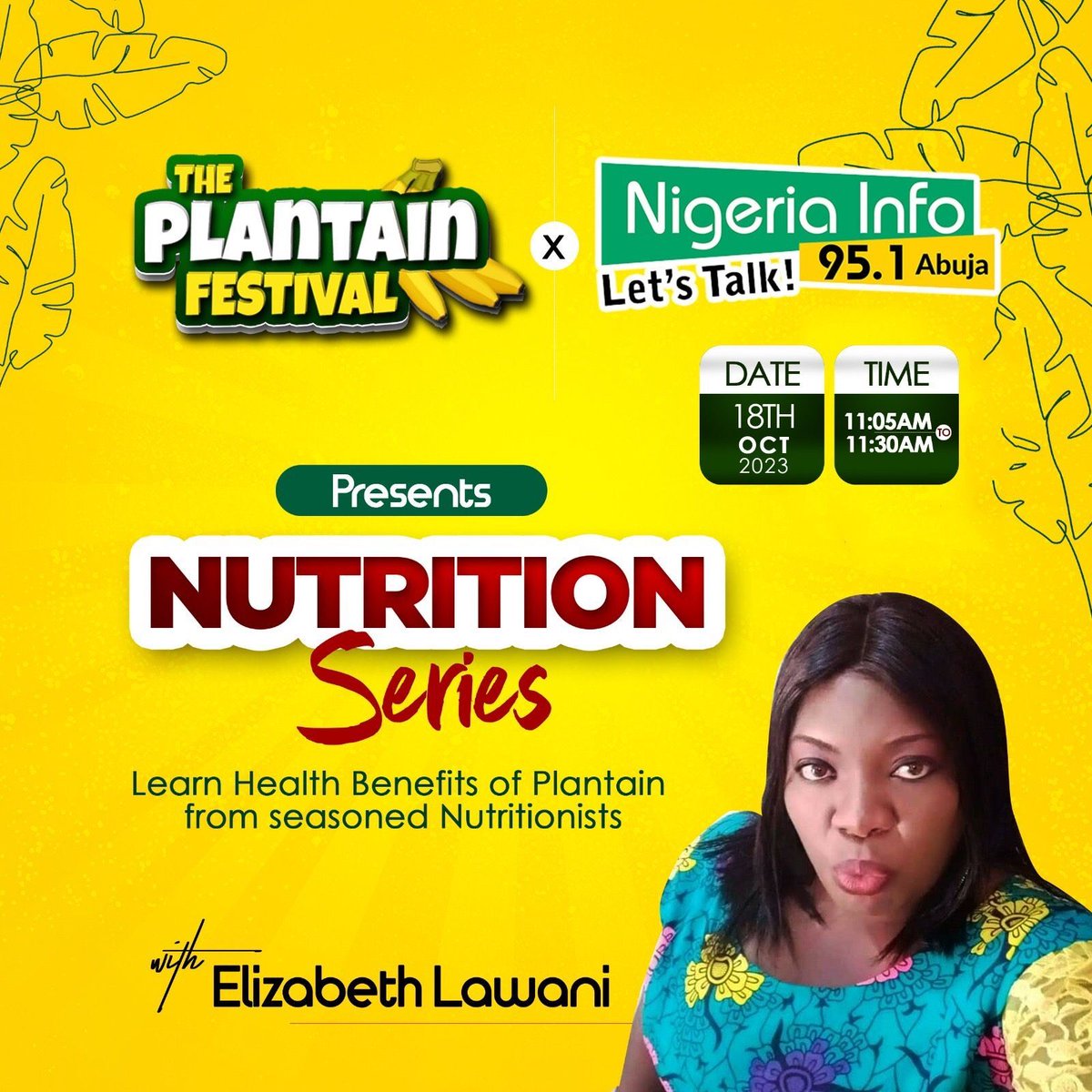 ThePlantainFest's tweet photo. Join us on Nigeria Info 95.1Abuja for our nutrition series with Elizabeth Lawani of @thespotabuja

Get your tickets now!

https://t.co/7L39wKeAo1

#plantainfestival2023 #nutritionseries
#Nutritiononradio https://t.co/rSFUTod1wd