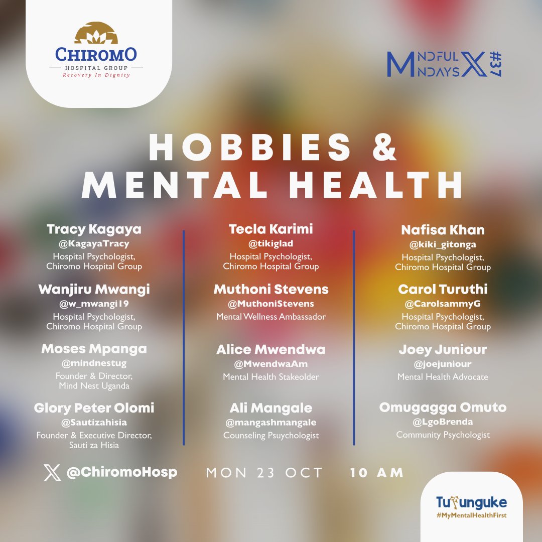 Chiromo Hospital Group (@chiromohospgrp) on Twitter photo Good morning and welcome to todayโs #MindfulMondays X Chat (037).
Today we are talking about Hobbies & #MentalHealth
<a href="/joejuniour/">Joe foundation</a> <a href="/MwendwaAm/">mwendwaAm</a> <a href="/mindnestug/">Mind Nest Uganda</a> <a href="/LgoBrenda/">Brenda Nalugo</a> <a href="/mangashmangale/">mangalenyawa</a> <a href="/Sautizahisia/">Sauti za Hisia</a> <a href="/MuthoniStevens/">Muthoni Stevens</a> <a href="/w_mwangi19/">โญWanjiru Mwangi โญ</a> <a href="/tikiglad/">tecla karimi</a> <a href="/CarolsammyG/">CarolsammyG</a> <a href="/khannafisa07/">nafisa khan</a> <a href="/KagayaTracy/">Tracy Kagaya</a> Good morning and welcome to todayโs #MindfulMondays X Chat (037).
Today we are talking about Hobbies & #MentalHealth
<a href="/joejuniour/">Joe foundation</a> <a href="/MwendwaAm/">mwendwaAm</a> <a href="/mindnestug/">Mind Nest Uganda</a> <a href="/LgoBrenda/">Brenda Nalugo</a> <a href="/mangashmangale/">mangalenyawa</a> <a href="/Sautizahisia/">Sauti za Hisia</a> <a href="/MuthoniStevens/">Muthoni Stevens</a> <a href="/w_mwangi19/">โญWanjiru Mwangi โญ</a> <a href="/tikiglad/">tecla karimi</a> <a href="/CarolsammyG/">CarolsammyG</a> <a href="/khannafisa07/">nafisa khan</a> <a href="/KagayaTracy/">Tracy Kagaya</a>