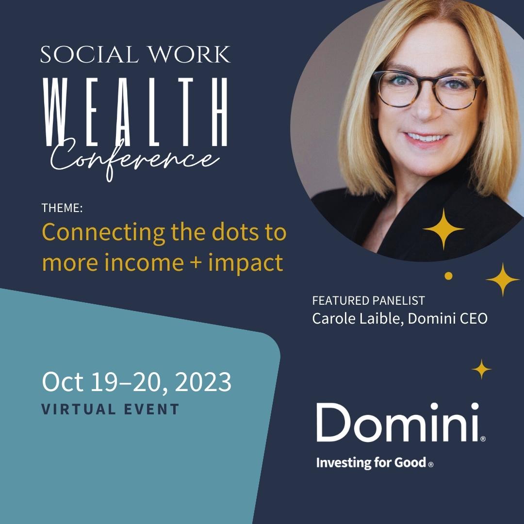 On Friday, October 20, Carole will join the first-ever Social Work Wealth Conference alongside impact makers to discuss the power of investing with your values.