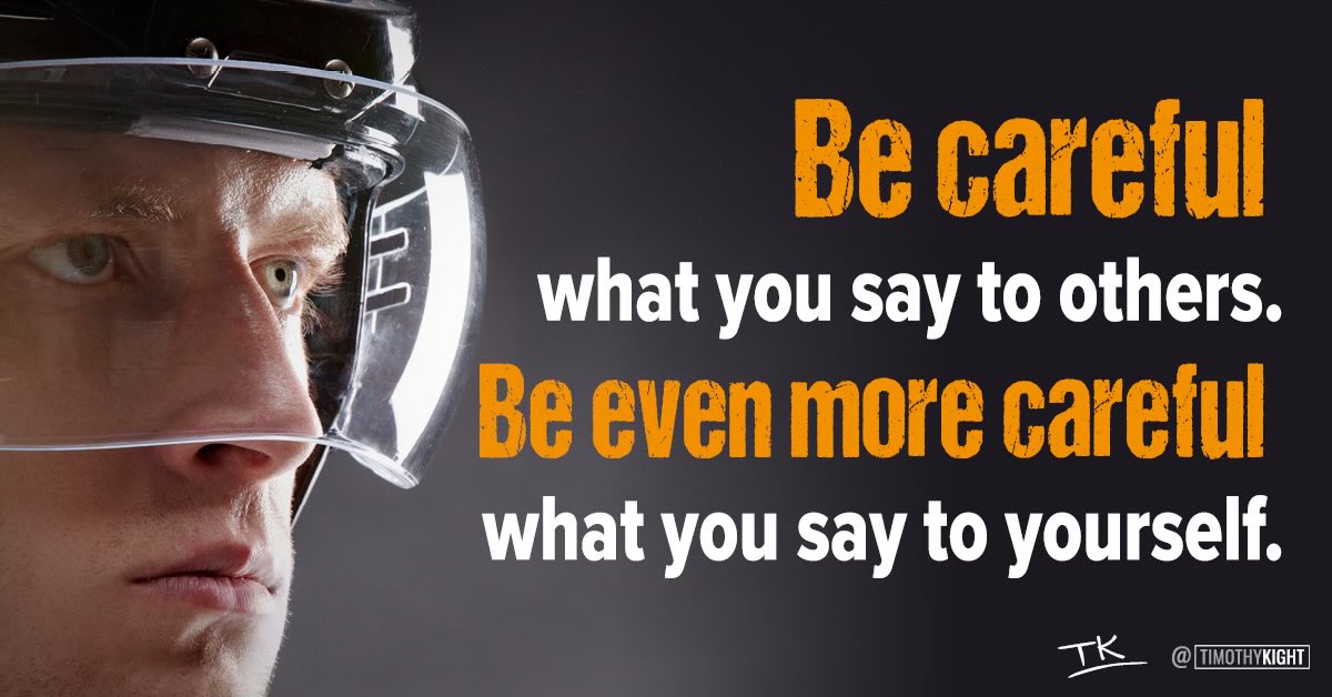 The voice in your head is a powerful force. Take ownership of it!