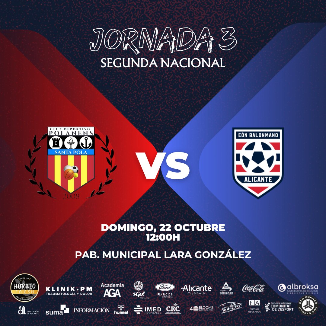 🔵𝐄𝐎́𝐍 𝐇𝐨𝐫𝐧𝐞𝐨 𝐀𝐥𝐢𝐜𝐚𝐧𝐭𝐞 ❜𝐁❜

🏆𝗝𝗼𝗿𝗻𝗮𝗱𝗮 𝟑🏆

🆚 <a href="/CDPolanens/">Polanens Santa Pola</a>
📆 22/Oct
⏰12:00h
📍Pabellón Municipal Lara González (Sta. Pola)

#EÓNHorneoAlicante #SegundaNacional
