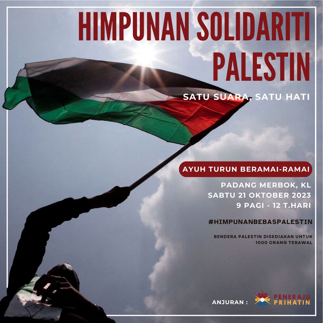 RaffilJamir's tweet photo. Seruan dan panggilan untuk rakyat Malaysia di seluruh negeri untuk kita berhimpun tanda solidariti bersama saudara mara kita di Palestin. 

Satu suara satu hati. Suara kita,suara keramat. Ayuh kita turun beramai ramai sabtu ini!

@penerajuprhatin 

#HimpunanBebasPalestin https://t.co/EeZs4UrM5H