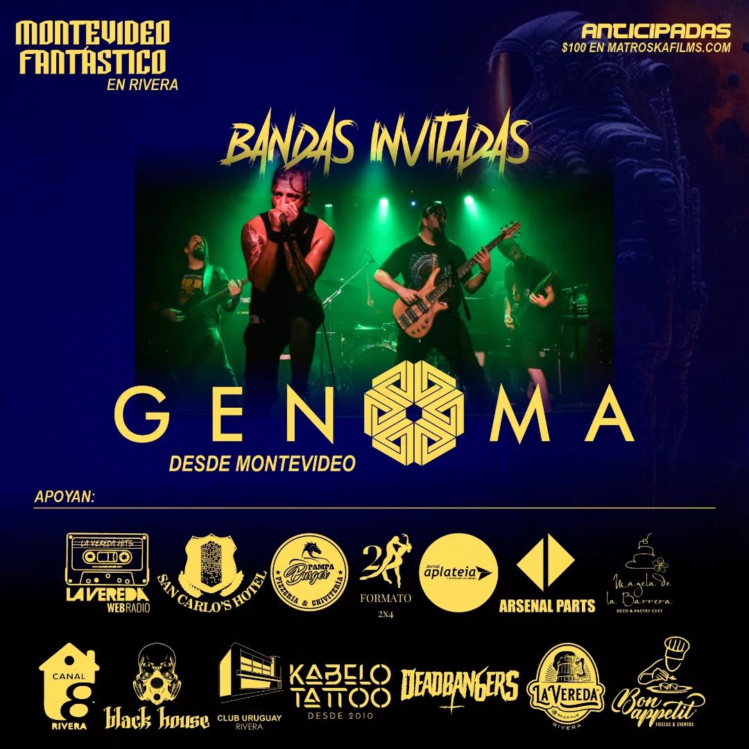 Genoma se estará presentando este próximo sábado 21 de octubre en Montevideo Fantástico 14 (en Rivera), junto a otras bandas. Entradas en venta en matroskafilms.com