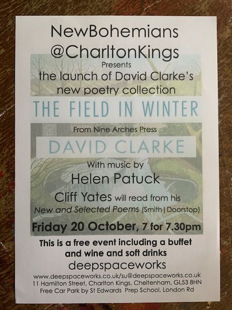 Join David Clarke at the New Bohemians @ Charlton Kings this Friday 20th to launch his beautiful new #poetry collection The Field in Winter, with fellow poet Cliff Yates, music and supper. Celebrating in Cheltenham with @GWNgloswriters buff.ly/3S5yVgG