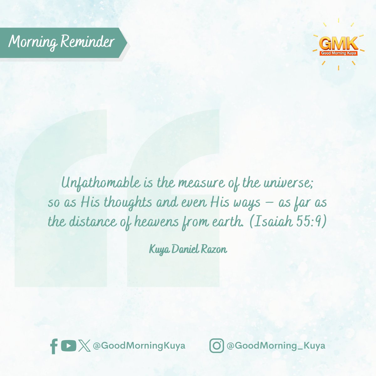 GoodMorningKuya's tweet photo. Unfathomable is the measure of the universe; so as His thoughts and even His ways – as far as the distance of heavens from earth. (Isaiah 55:9) #MorningReminder #GMKVibes https://t.co/G5qqVeeuU4