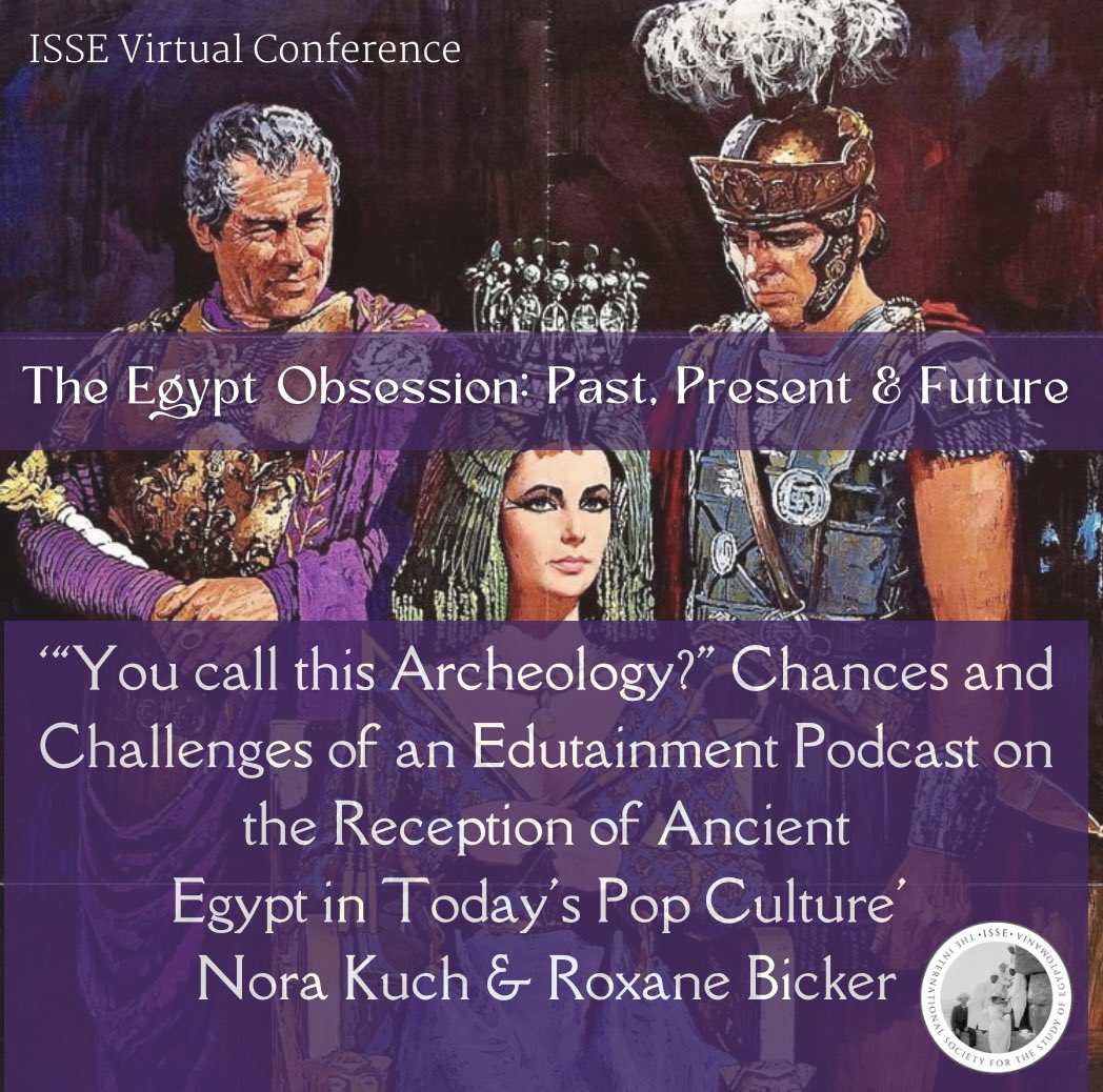issegyptomania's tweet photo. This weekend… ISSE Virtual conference!Introducing Panel 5: Modern Media 1: Podcasts, Music &amp; Games

Tickets, abstracts, bios &amp; info: https://t.co/xdoo5EJUeo https://t.co/zSSbkAp7Og