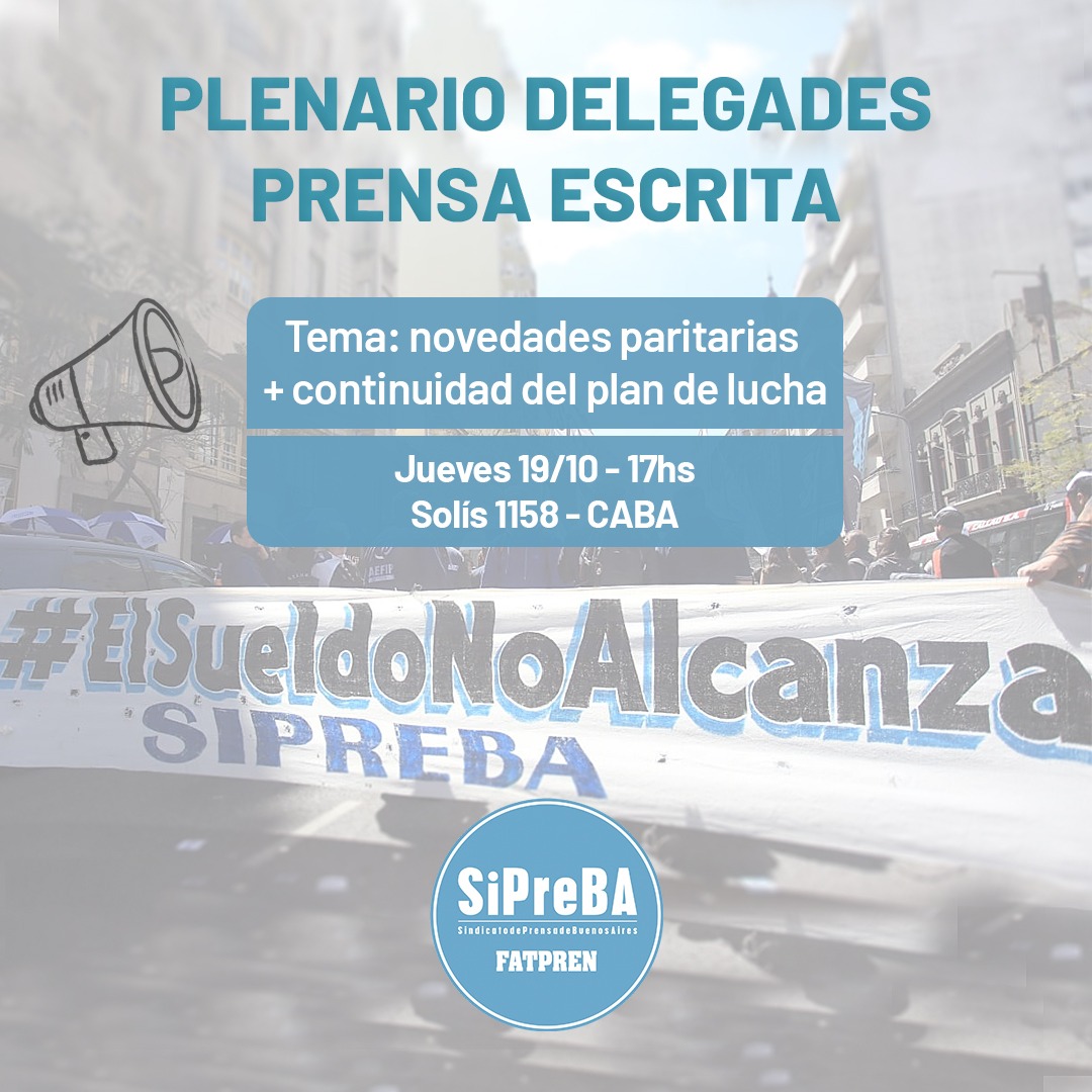 📣 Convocamos plenario de delegades de prensa escrita

📌 Luego del paro y la movilización de la semana pasada, nos juntaremos este jueves 19 a las 17 para evaluar la situación tras una nueva reunión con las empresas que se realizará ese día.
 
#SiPreBAenParitarias
#SiPreBA2023