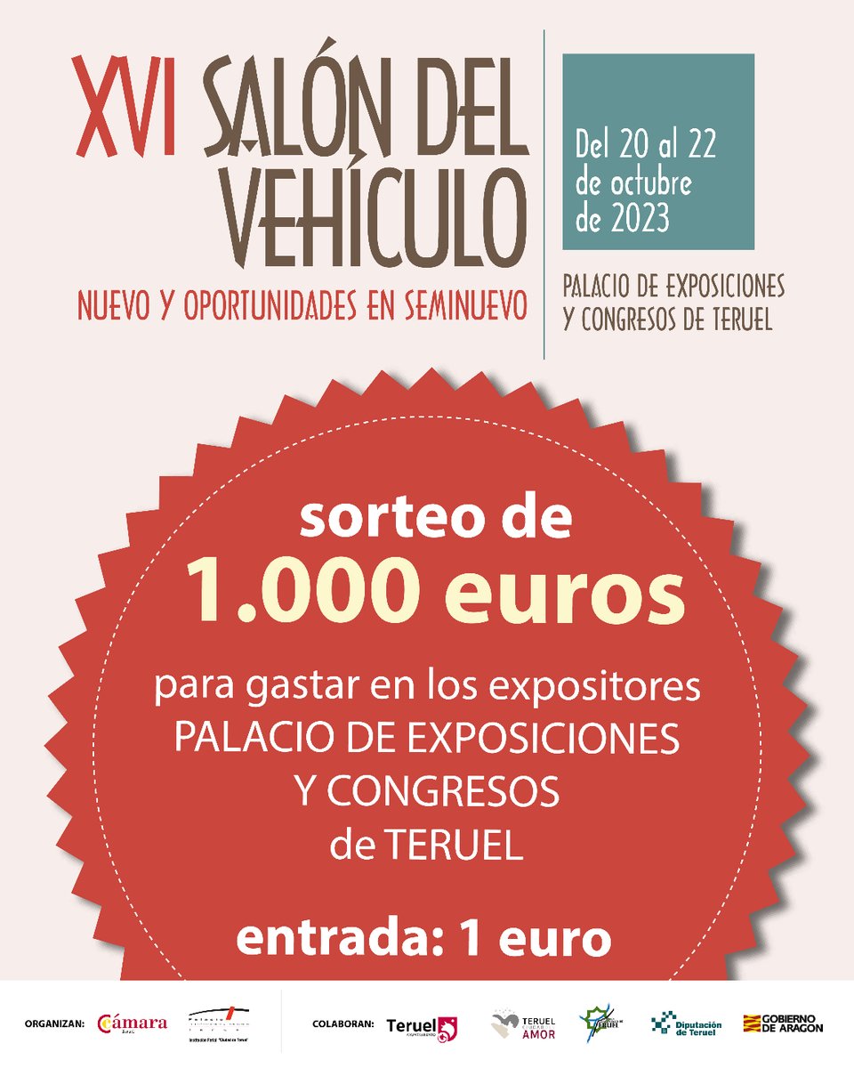 XVI SALÓN DEL VEHÍCULO 𝙉𝙐𝙀𝙑𝙊 𝙔 𝙎𝙀𝙈𝙄𝙉𝙐𝙀𝙑𝙊

📍Palacio De Exposiciones De #Teruel 
📅Del 20 al 22 de octubre de 2023
🕚De 11:00h a 14:00h y de 16:30h a 21:00h (domingo 22 hasta las 20:00h)

🎫 Entrada: 1€
🎁 𝗦𝗢𝗥𝗧𝗘𝗢 𝗗𝗘 𝟭.𝟬𝟬𝟬€