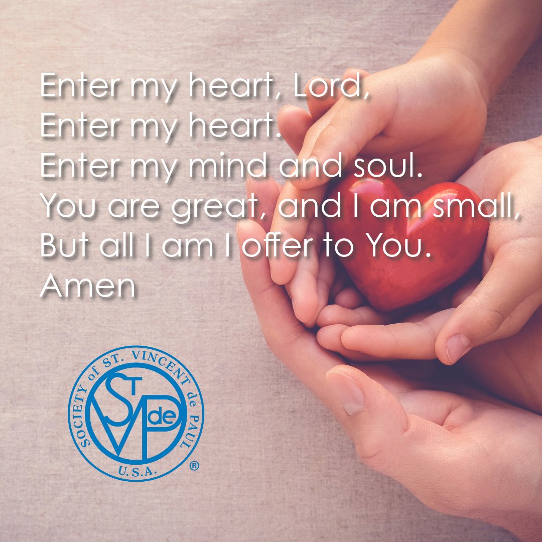 "Enter my heart, Lord." #svdpprayeroftheday