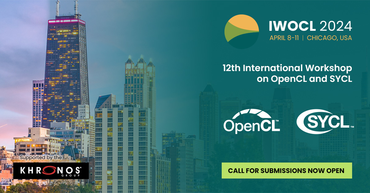 SYCLstd (@syclstd) on Twitter photo The IWOCL 2024 call for submissions is now open for international scientists and engineers from academia, industry, and government to contribute by presenting their work and discoveries using #OpenCL and #SYCL.
iwocl.org
<a href="/openclapi/">OpenCL API</a> <a href="/argonne/">Argonne National Lab</a> <a href="/thekhronosgroup/">Khronos Group</a> The IWOCL 2024 call for submissions is now open for international scientists and engineers from academia, industry, and government to contribute by presenting their work and discoveries using #OpenCL and #SYCL.
iwocl.org
<a href="/openclapi/">OpenCL API</a> <a href="/argonne/">Argonne National Lab</a> <a href="/thekhronosgroup/">Khronos Group</a>