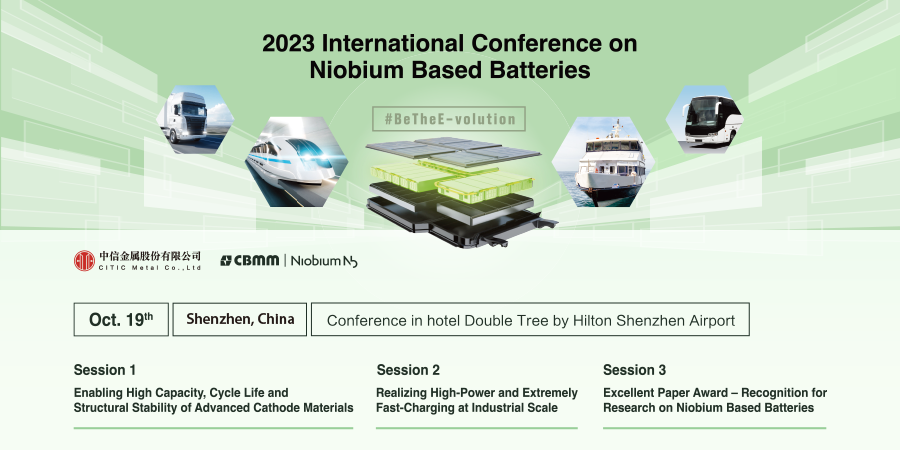 Join us at the 2023 International Conference on Niobium Based Batteries. Get ready to explore the latest breakthroughs in high-capacity, long-life #batteries, and industrial-scale fast-charging capability with #Niobium-based cathode and anode materials at its 6th edition.

Save