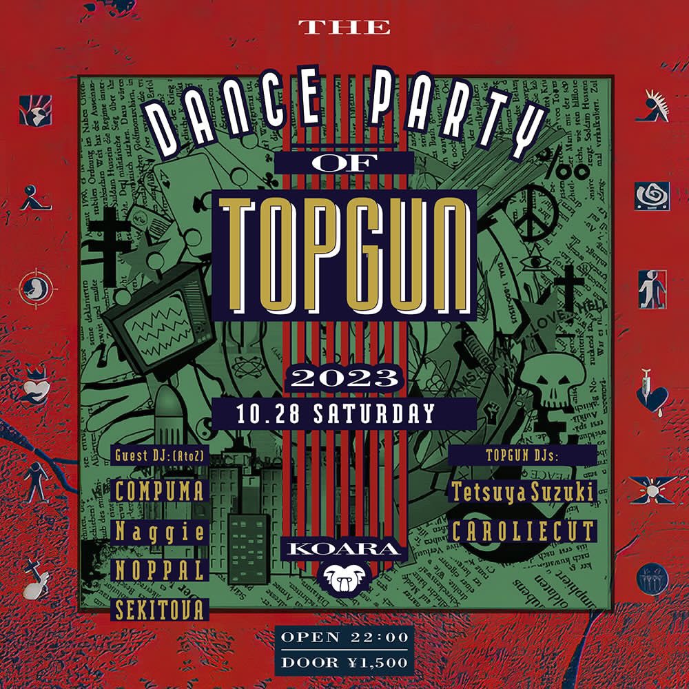 TOPGUNにて久しぶりにDJでお誘いいただきました🎃
TOPGUNでDJさせていただくのは5年ぶり2回目！！よろしくお願いします🎃

TOPGUN
10/28 (土) 渋谷KOARA
22時OPEN 1500円

Guest DJ: (AtoZ)
COMPUMA
Naggie
NOPPAL
SEKITOVA

TOPGUN DJs:
Tetsuya Suzuki
CAROLIECUT
