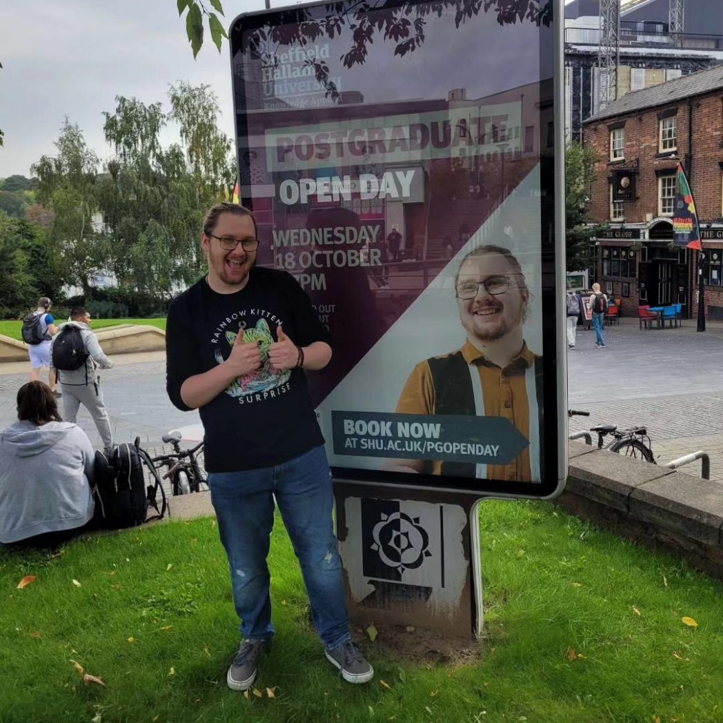 JoeSoc091's tweet photo. It's amazing to see myself on all these signs for Sheffield Hallam University. Such a confidence boost for me, I'll be milking this for a while https://t.co/UnGGtP4MwD