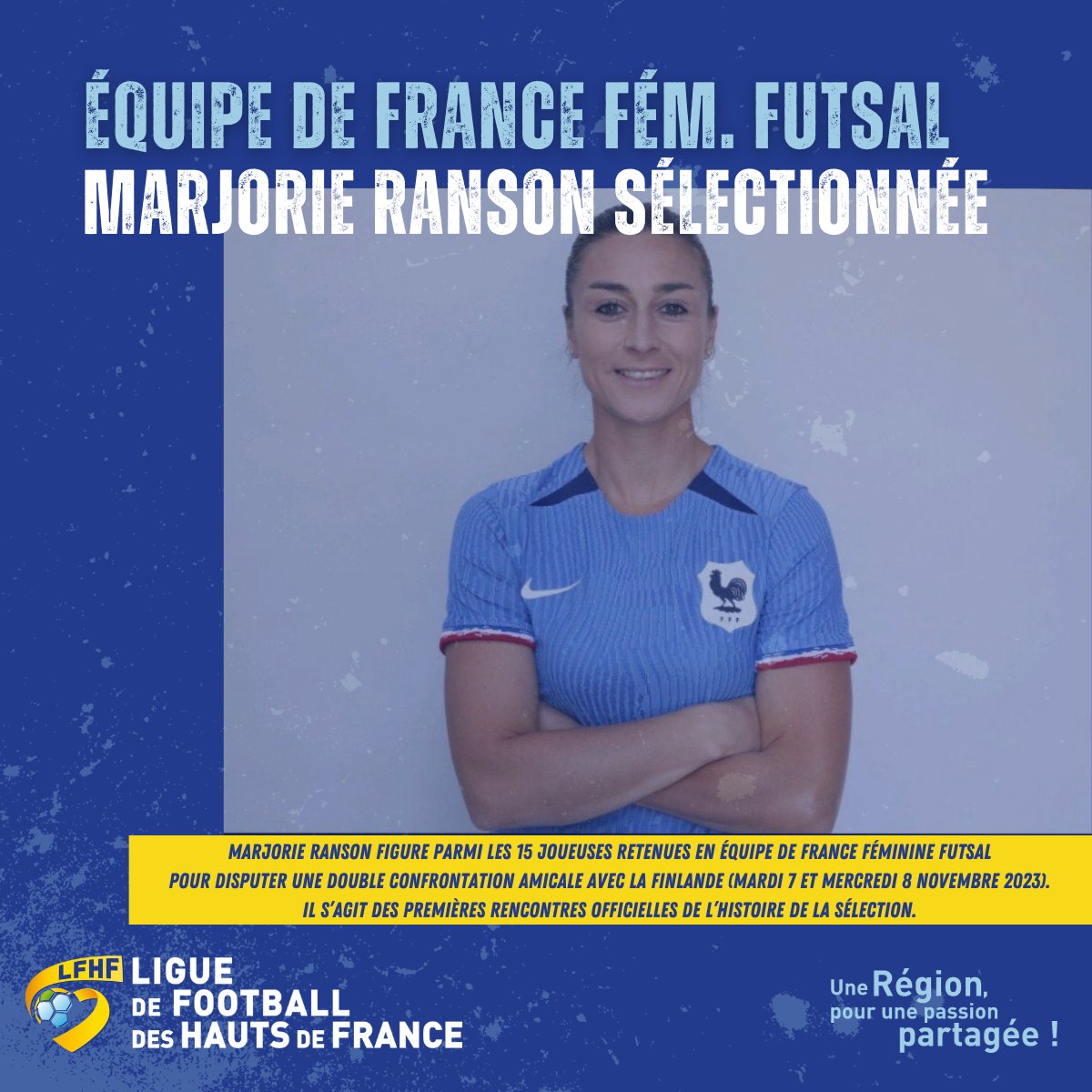 LFHF_'s tweet photo. 𝗘́𝗾𝘂𝗶𝗽𝗲 𝗱𝗲 𝗙𝗿𝗮𝗻𝗰𝗲 𝗙𝗲́𝗺𝗶𝗻𝗶𝗻𝗲 𝗙𝘂𝘁𝘀𝗮𝗹
Marjorie Ranson, du Béthune Futsal, a été appelée en Équipe de France Féminine Futsal pour disputer les premiers matchs de l'histoire de la sélection (07/11 et 08/11 vs Finlande) ! https://t.co/VXBCqC1NTh