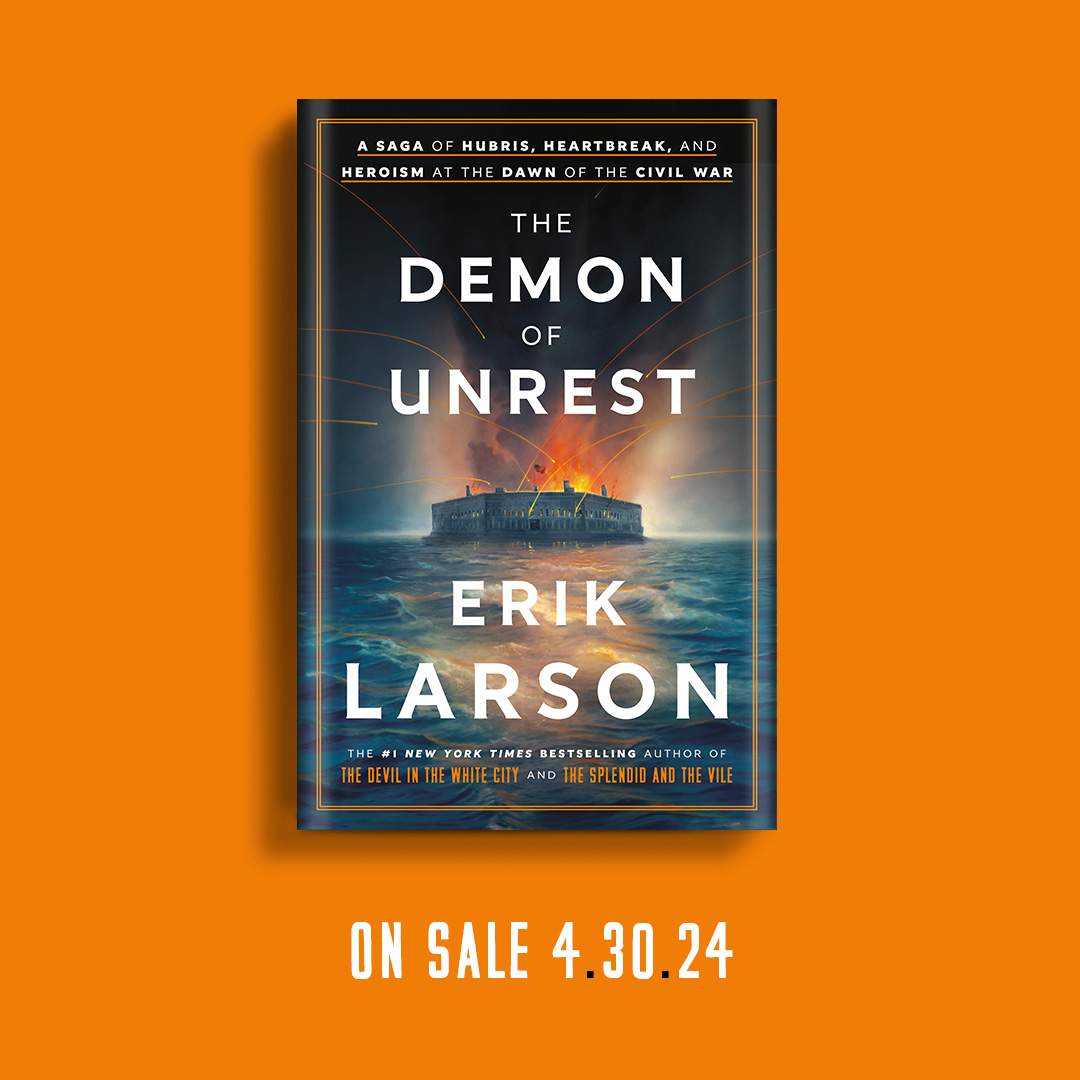 Good morning. Official announcement here: My next book, The Demon of Unrest, will be out April 30. In the interim any kind-hearted souls who wish can order books in advance, including signed editions (while they last) at eriklarsonbooks.com