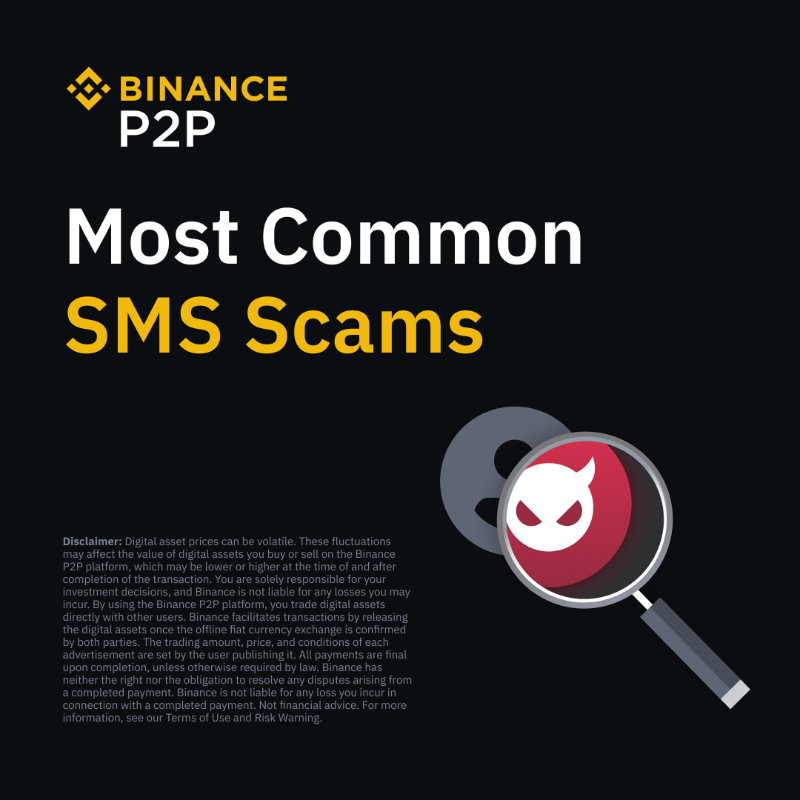 binance's tweet photo. Learn how to stay SAFU on #Binance P2P.

Swipe for some of the most common SMS scams to be aware of 👉