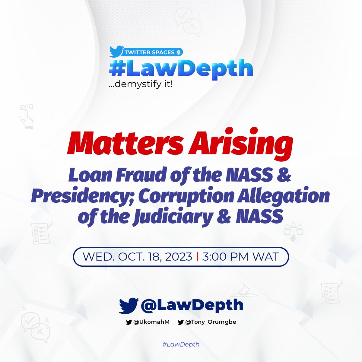 LawDepth's tweet photo. Thank you for joining the conversation today... 

Kindly Follow @LawDepth @Tony_Orumgbe and @UkomahM 

Remember to retweet the space and get more people up here.

#Lawdepth https://t.co/kVUTsZKBty