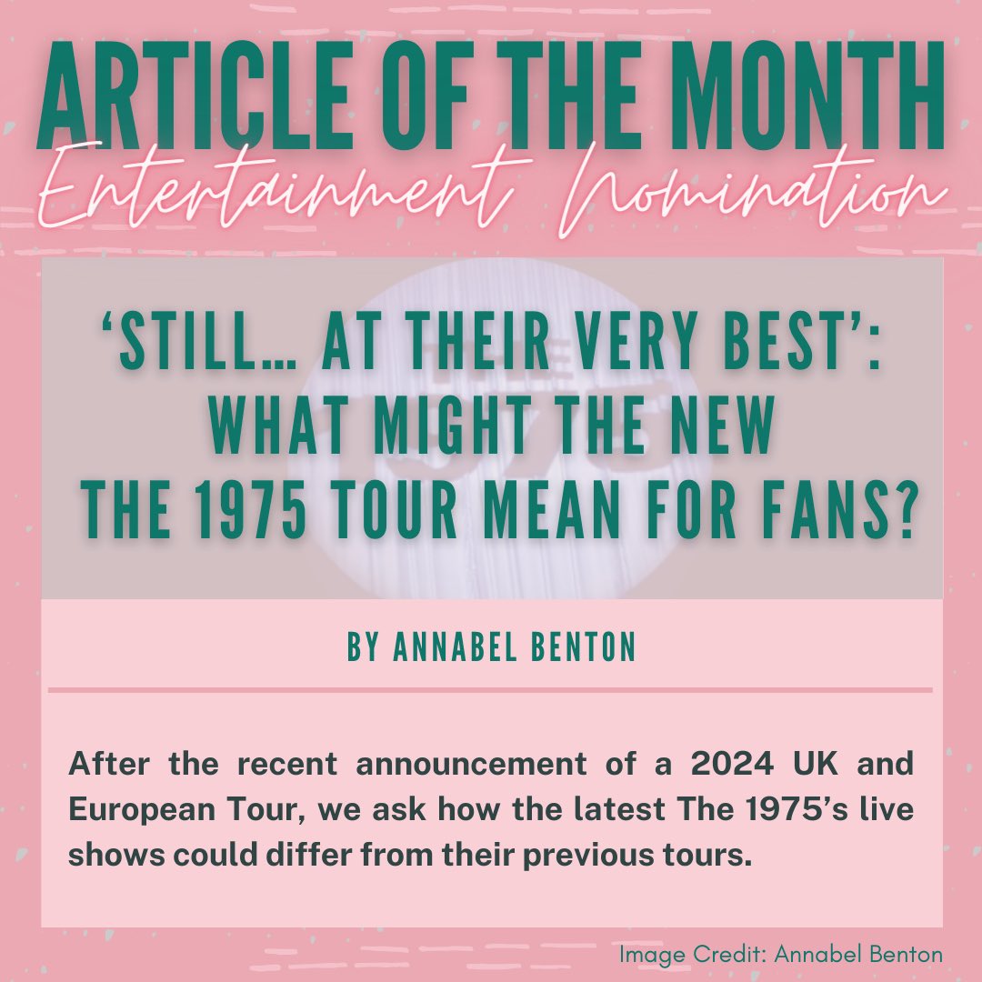 <a href="/laurensanders0n/">Lauren Hope Sanderson</a> <a href="/IvySamuel/">Ivy Samuel</a> ✨AOM Entertainment Nomination✨

Our third nomination this week is @annabelbenton_’s article

'Still…at Their Very Best': What Might the New The 1975 Tour Mean for Fans?'

empowordjournalism.com/all-articles/e…

#EmpowordAOM