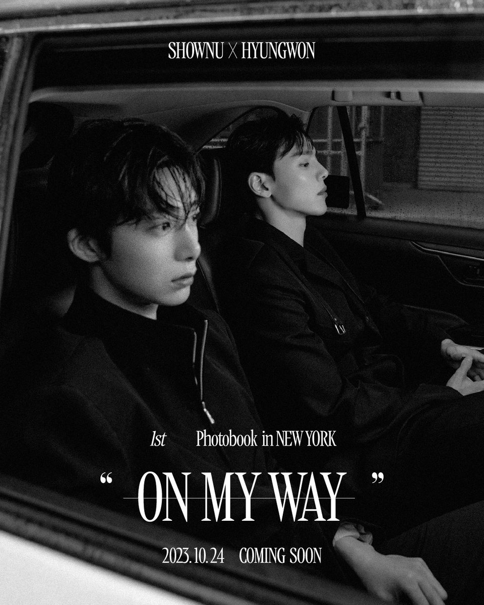 OfficialMONSTAX's tweet photo. 📢
2023 SHOWNU X HYUNGWON
PHOTOBOOK 🔛 𝙊𝙉 𝙈𝙔 𝙒𝘼𝙔

COMING SOON

🗓 예약판매 오픈
231024 11:00AM (KST)

#셔누 #SHOWNU 
#형원 #HYUNGWON
#몬스타엑스 #MONSTAX #MONSTA_X
#포토북 #PHOTOBOOK #ONMYWAY https://t.co/W02PUU5RiZ
