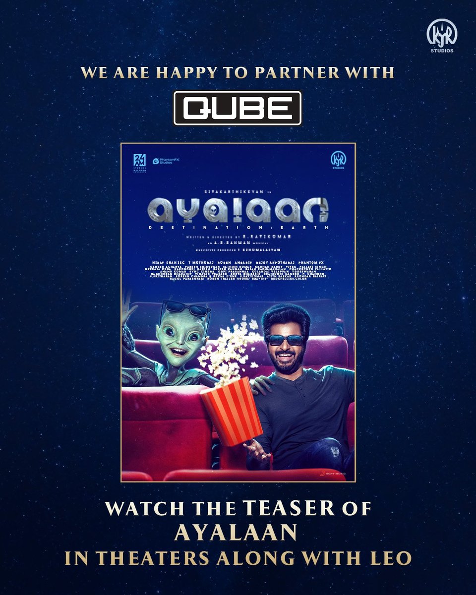 kjr_studios's tweet photo. Elated to partner with @qubecinema and present you the Teaser of #Ayalaan👽in the big screens alongside Leo 

#AyalaanFromPongal #AyalaanFromSankranti👽🛸

#Ayalaan @Siva_Kartikeyan @TheAyalaan @arrahman @Ravikumar_Dir @24amstudios @Phantomfxstudio @bejoyraj @Gangaentertains @SunTV @Rakulpreet @ishakonnects @SharadK7 @iYogiBabu #Karunakaran @Bala_actor @nirav_dop @KalaiArasu_ @AntonyLRuben @muthurajthangvl @Viswanathart @anbariv @SOUNDARBAIRAVI @EzhumalaiyanT @qubecinema @_PVRCinemas @moviebuffindia  @gopiprasannaa @Pallavi_offl @Synccinema @rajakrishnan_mr @sonymusicsouth @DoneChannel1 @gobeatroute
