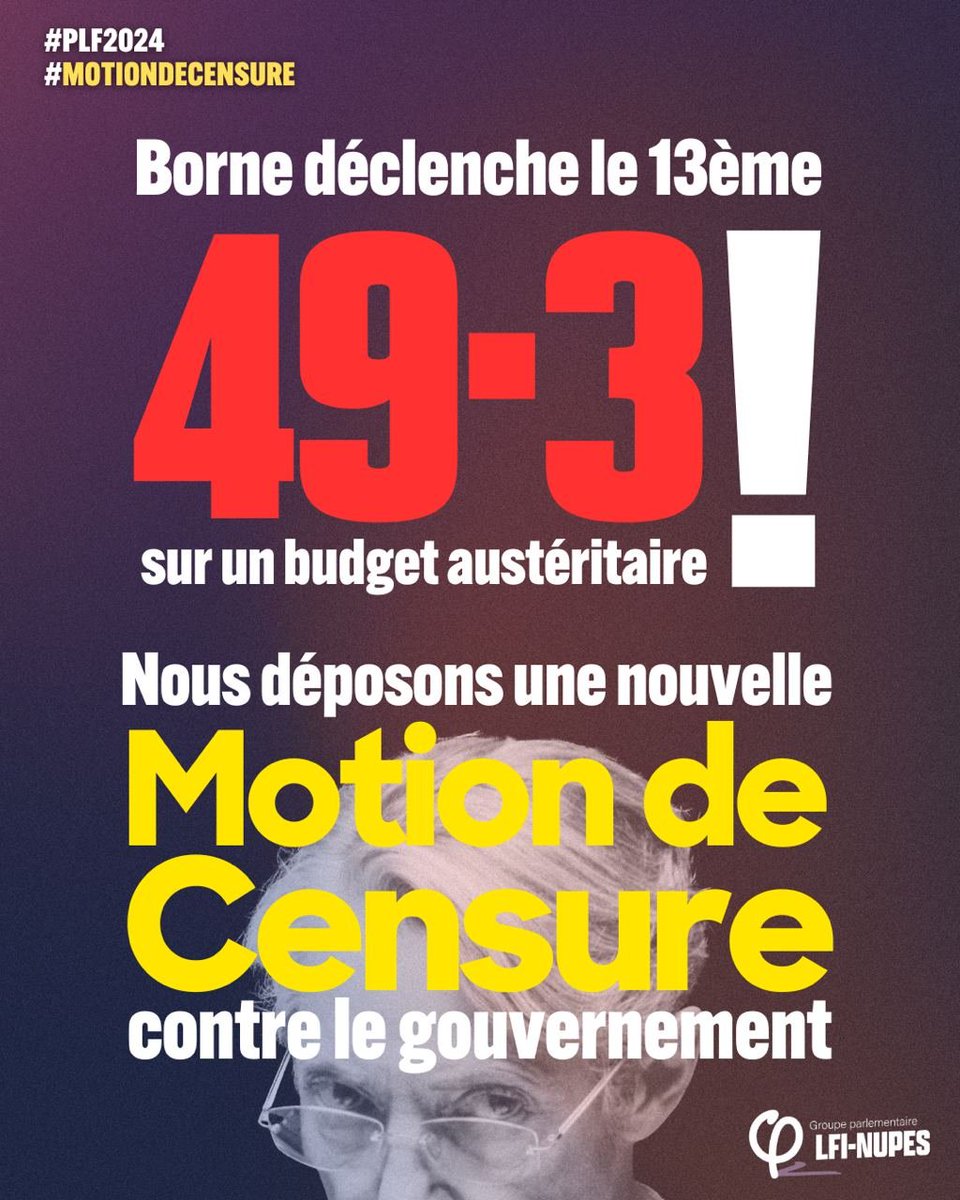 🔴⚡️Élisabeth Borne déclenche le 49.3 pour la TREIZIÈME FOIS pour passer en force son budget austéritaire que nous avons rejeté en commission. Jamais nous ne nous habituerons au piétinement de notre démocratie et du parlement ! Nous déposons une #MotionDeCensure ! #PLF2024