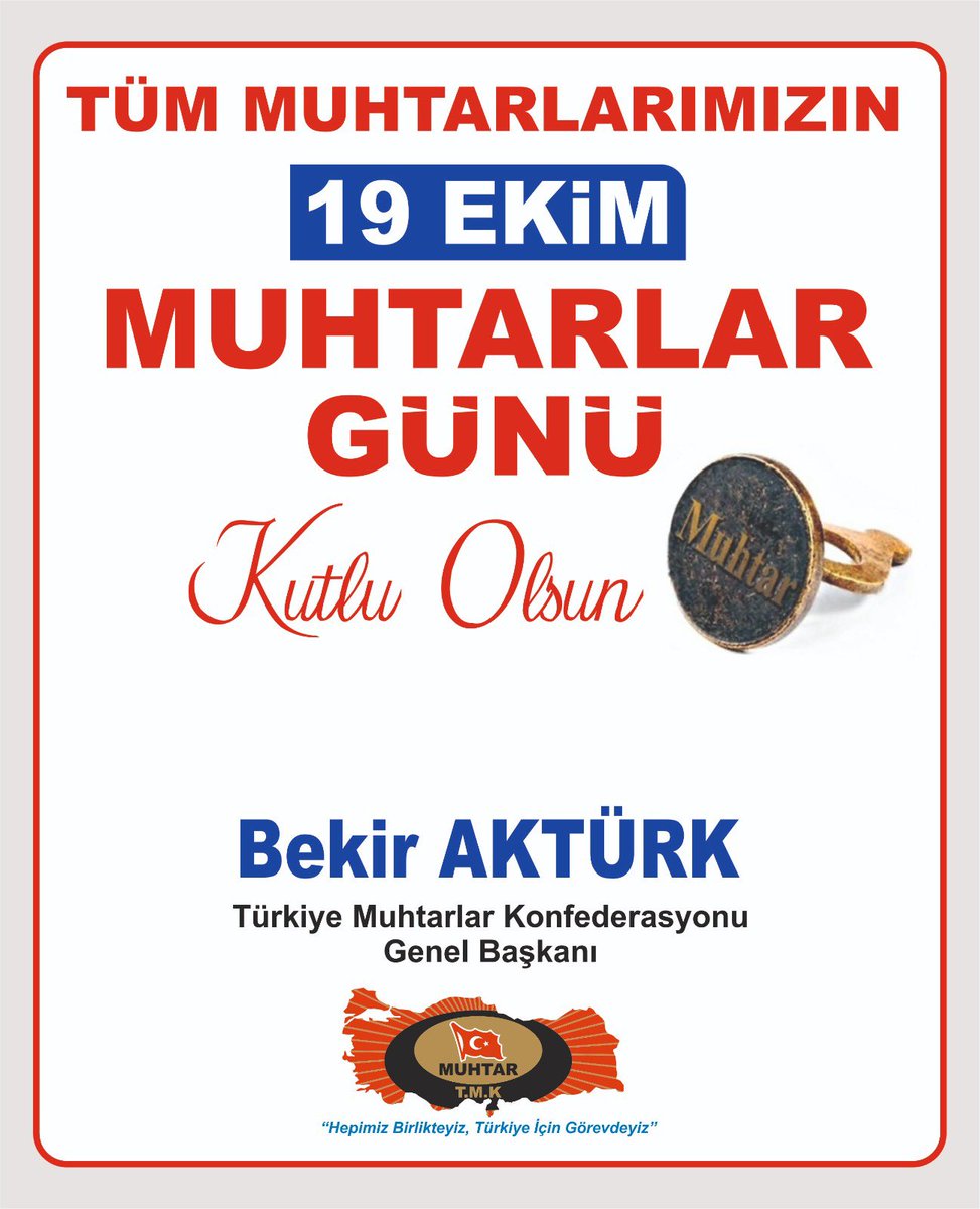 Tüm Muhtarlarımızın 19 Ekim Muhtarlar Günü Kutlu Olsun