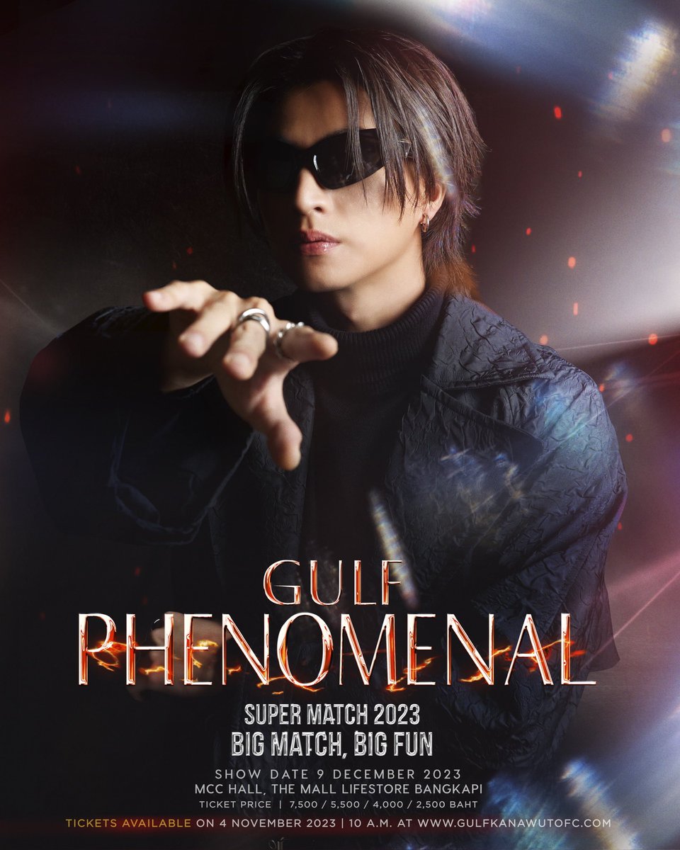 gulfkanawut's tweet photo. Gulf phenomenal super match 2023 
BIG MATCH, BIG FUN ⚽️✨

Details:

📍9 DECEMBER 2023
📍MCC HALL, THE MALL LIFESTORE BANGKAPI

• Ticket Price 7500 / 5500 / 4000 / 2500

🎟️ Tickets on sale 
Date : 04 NOV 2023
Time : 10 AM

Ticket Available at : https://t.co/diVi9vTMLB

#GULFPhenomenal