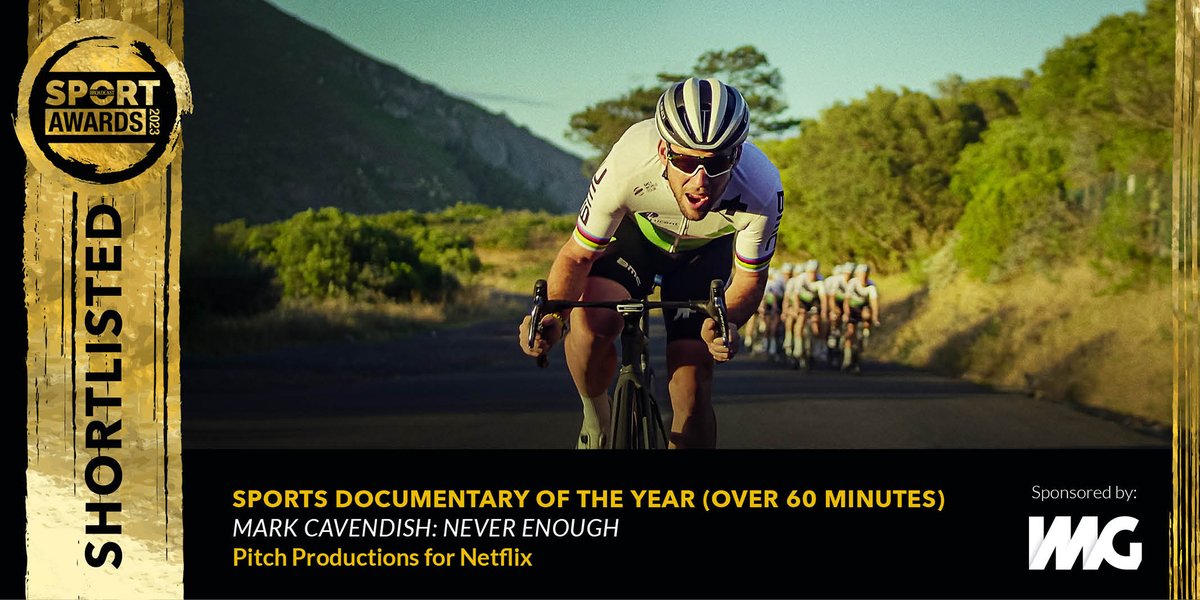 Shortlisted for #SportsDocumentary of the Year (Over 60 Minutes), sponsored by <a href="/IMG/">IMG</a> is, <a href="/MarkCavendish/">Mark Cavendish</a>: Never Enough, Pitch Productions (<a href="/davetryhorn/">Dave Tryhorn</a>) for @Netflix #BSportAwards23 bit.ly/BSport23shortl…