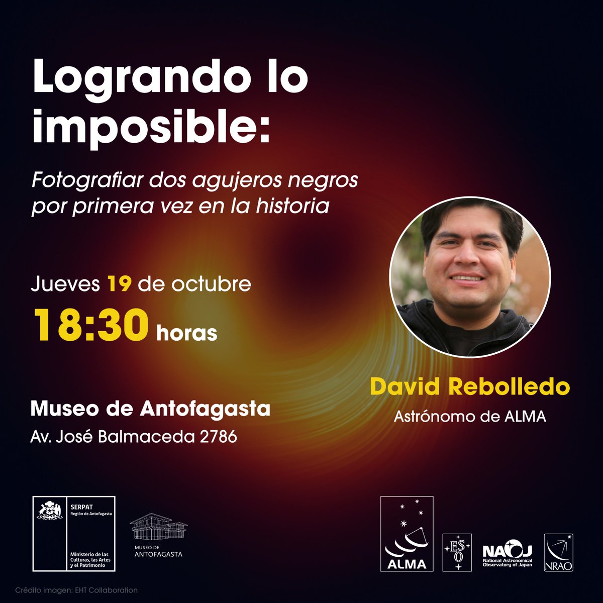 📡¡Próxima charla #ALMA10 en Antofagasta!
✨ Astrónomo David Rebolledo: "Logrando lo imposible: fotografiar dos agujeros negros por primera vez en la historia".
🗓️19 de octubre
⏰18:30 horas 
📍<a href="/ntofagastamuseo/">Museo de Antofagasta</a> Museo de Antofagasta, Av. José Balmaceda 2786.